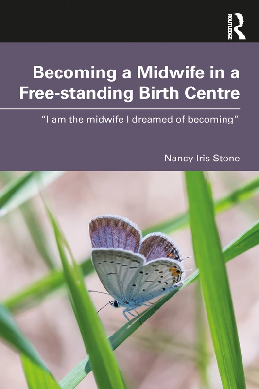 Becoming a Midwife in a Free-standing Birth Centre: “I am the midwife I dreamed of becoming”