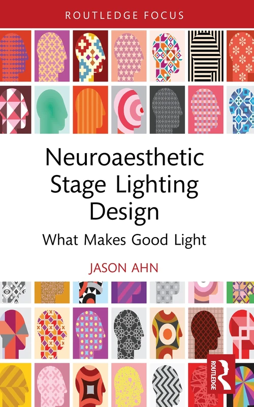 Neuroaesthetic Stage Lighting Design: What Makes Good Light