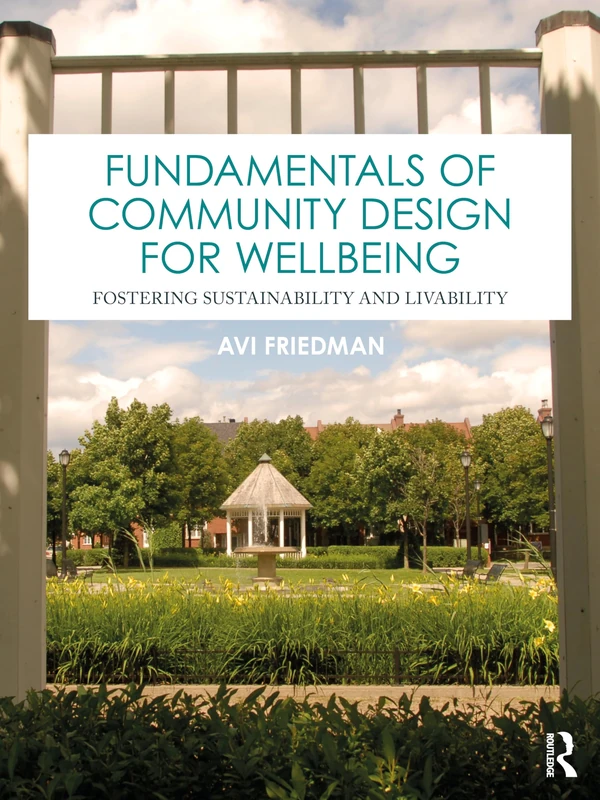 Routledge Fundamentals of Community Design for Wellbeing