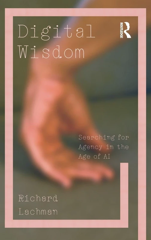Digital Wisdom: Searching for Agency in the Age of AI