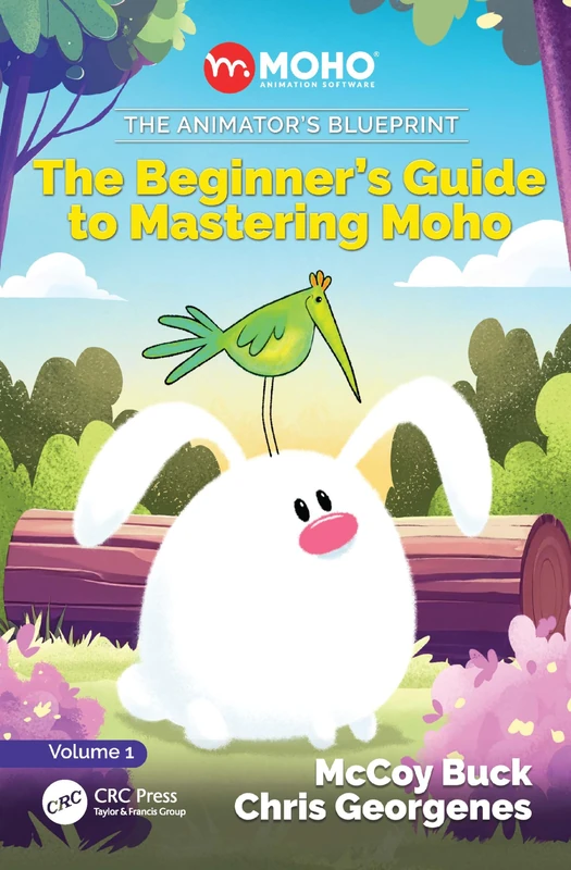 The Animator's Blueprint: The Beginner's Guide to Mastering Moho
