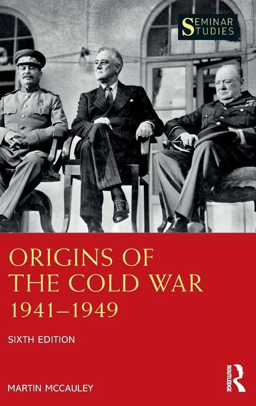 Routledge Origins of the Cold War 1941-1949 Seminar Studies