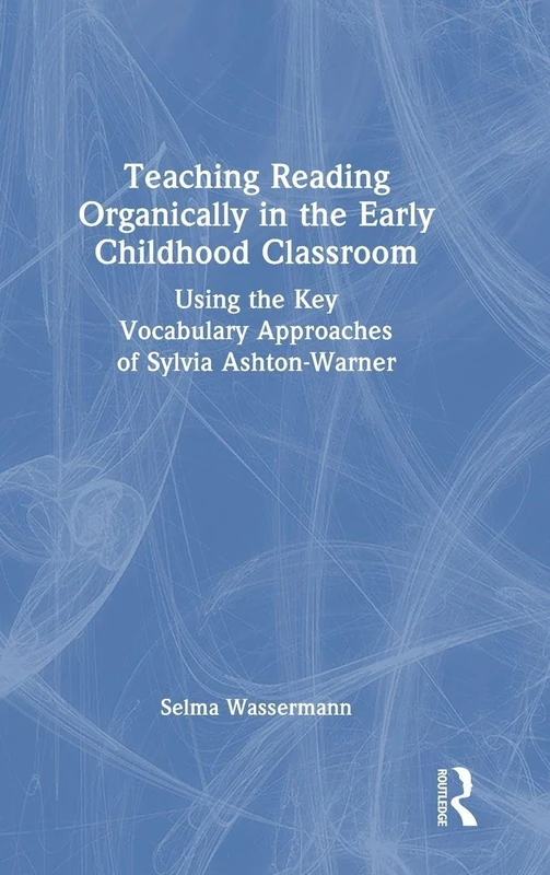 Teaching Reading Organically in the Early Childhood Classroom: Using the Key Vocabulary Approaches of Sylvia Ashton-Warner - Image 1