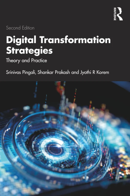 Digital Transformation Strategies: Theory and Practice
