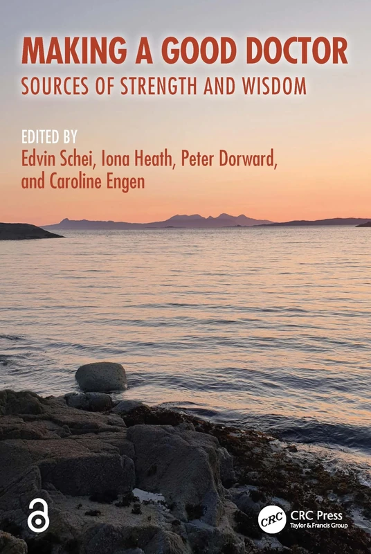 Making a Good Doctor: Sources of Strength and Wisdom