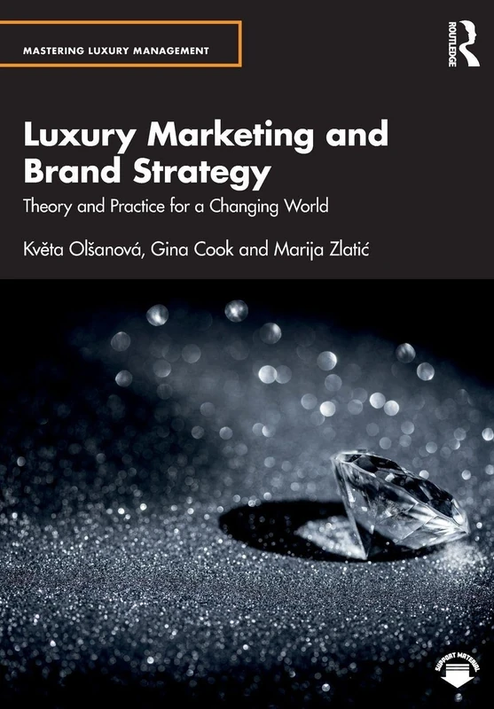 Routledge Luxury Marketing and Brand Strategy Book