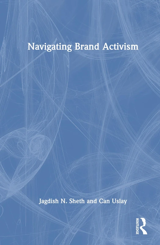 Routledge Navigating Brand Activism - Management Science Book