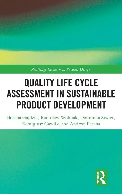Routledge Quality Life Cycle Assessment in Product Development