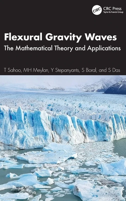 Flexural Gravity Waves: The Mathematical Theory and Applications