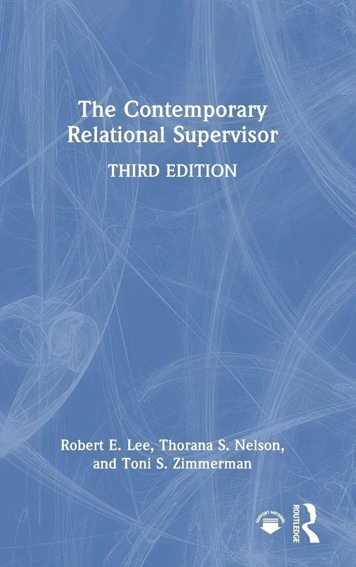 Routledge - The Contemporary Relational Supervisor Book