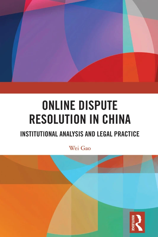 Routledge - Online Dispute Resolution in China Book