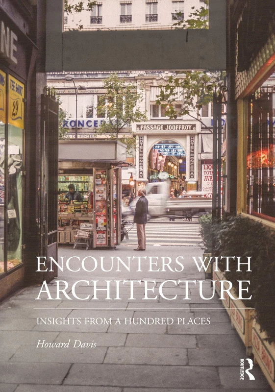Encounters with Architecture: Insights from a Hundred Places