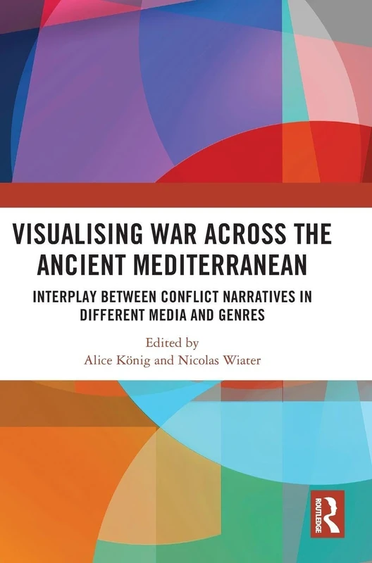Routledge - Visualising War across the Ancient Mediterranean