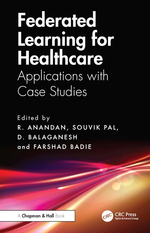 Federated Learning for Healthcare: Applications with Case Studies - Image 1