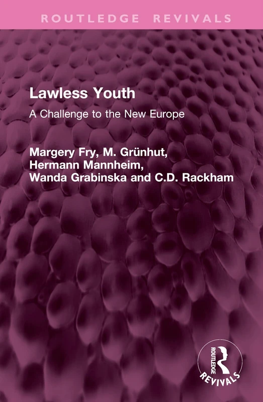Routledge Lawless Youth: A Challenge to the New Europe Book