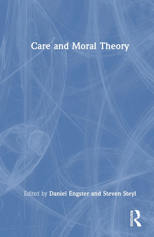 Care and Moral Theory