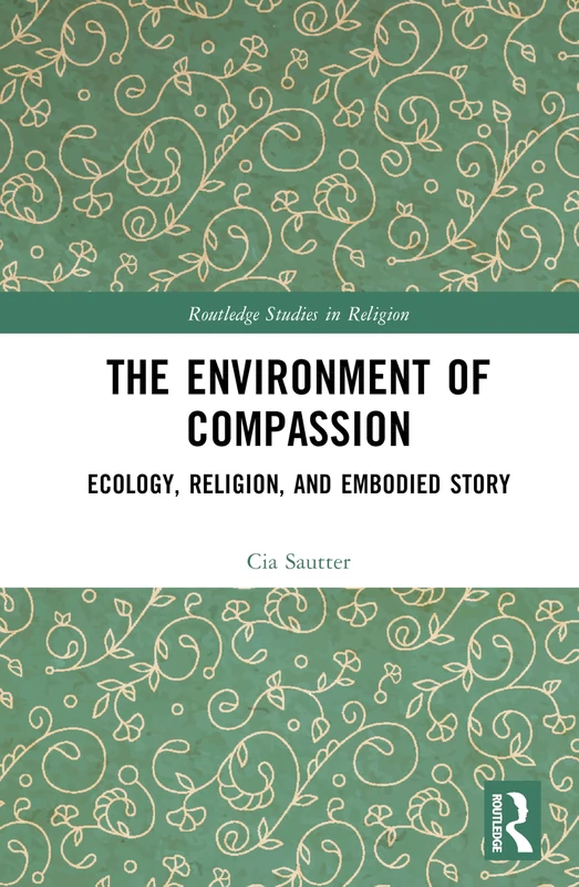 Routledge - The Environment of Compassion Book