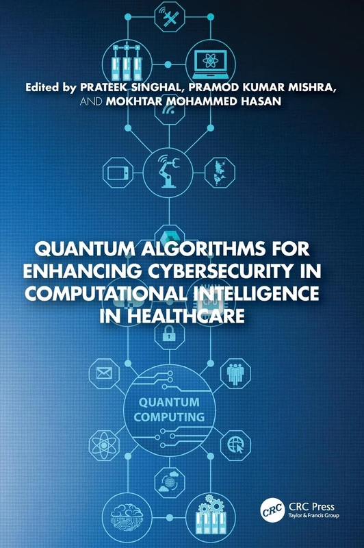 Quantum Algorithms for Enhancing Cybersecurity in Computational Intelligence in Healthcare