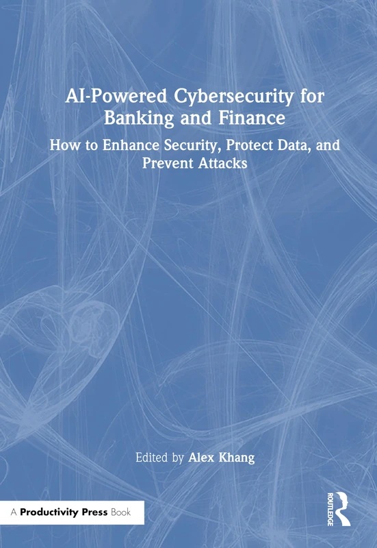 AI-Powered Cybersecurity for Banking and Finance - Book