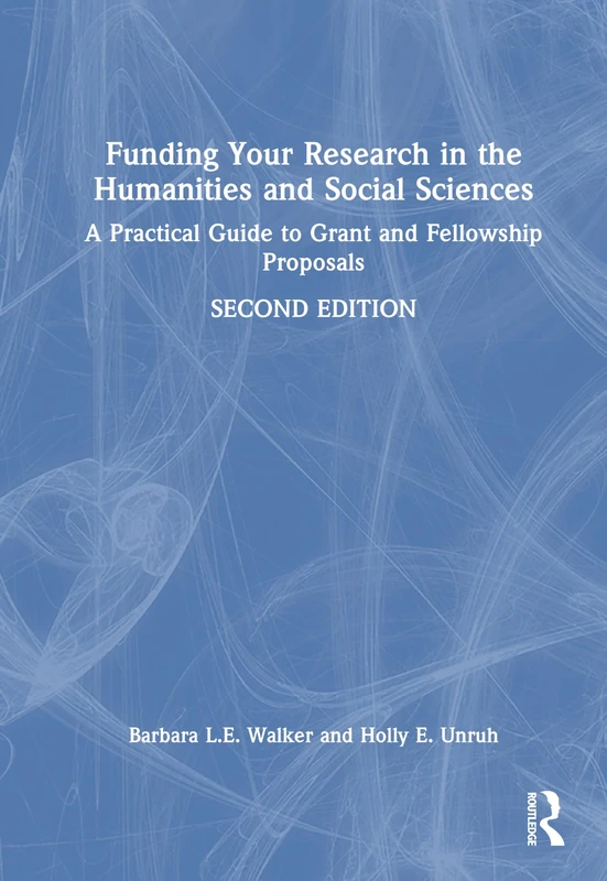 Funding Your Research in the Humanities and Social Sciences: A Practical Guide to Grant and Fellowship Proposals - Image 1