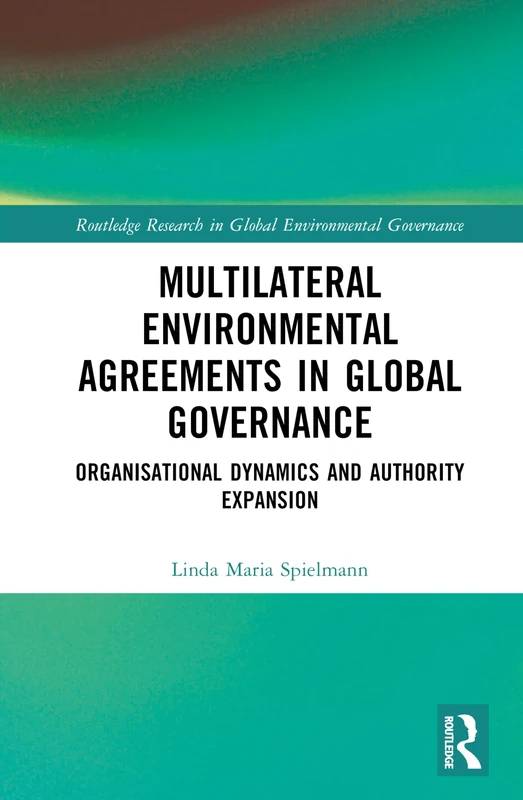 Routledge Multilateral Environmental Agreements Book
