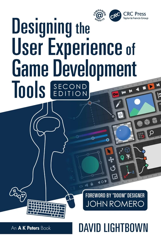 Designing the User Experience of Game Development Tools