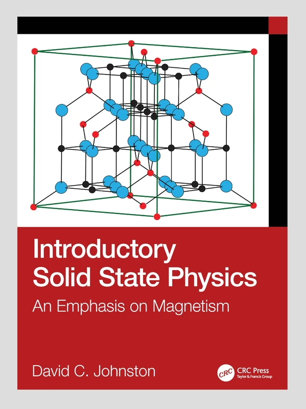 Introductory Solid State Physics: An Emphasis on Magnetism