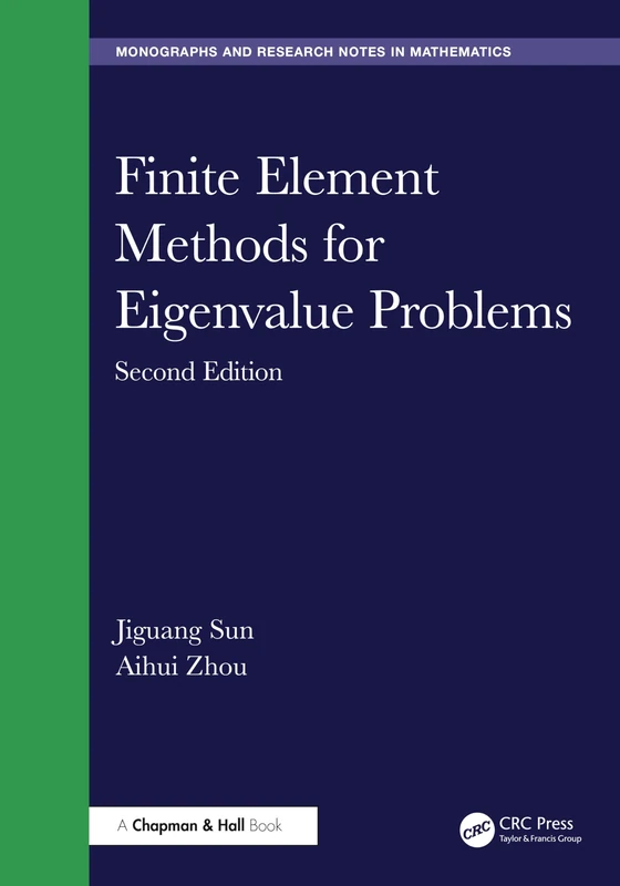 Finite Element Methods for Eigenvalue Problems - CRC Books