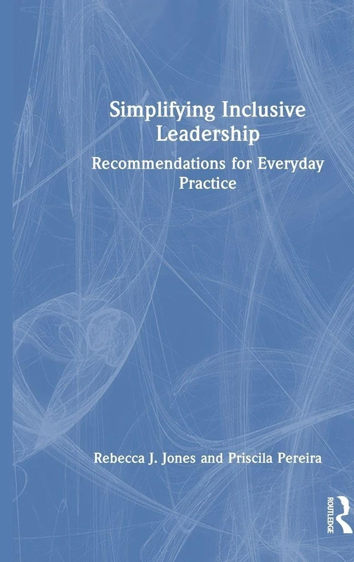 Routledge - Simplifying Inclusive Leadership Book
