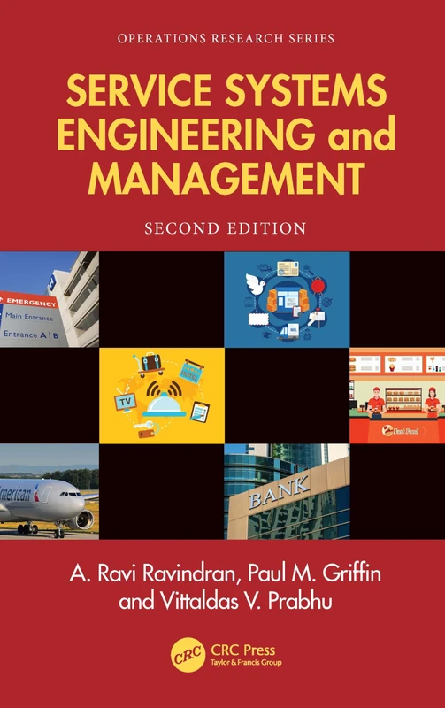 Service Systems Engineering and Management (Operations Research Series)