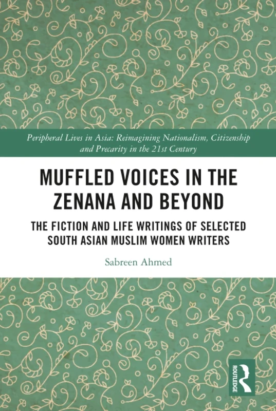 Muffled Voices in the Zenana and Beyond - Routledge Book