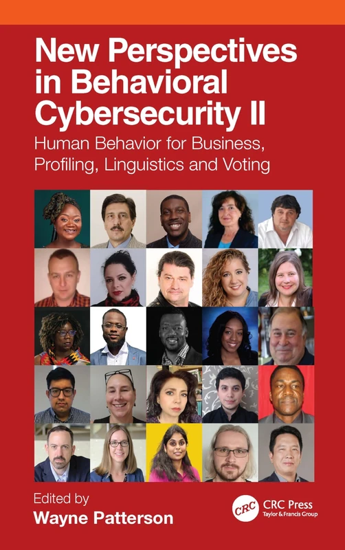 New Perspectives in Behavioral Cybersecurity II: Human Behavior for Business, Profiling, Linguistics and Voting: 2