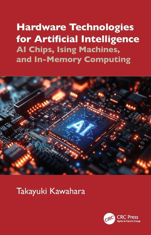 CRC Press - Hardware Technologies for Artificial Intelligence