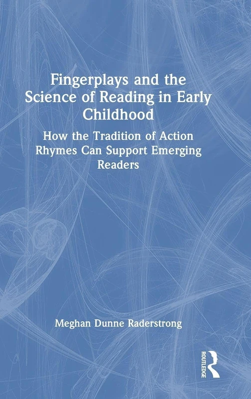 Routledge - Fingerplays and the Science of Reading Book