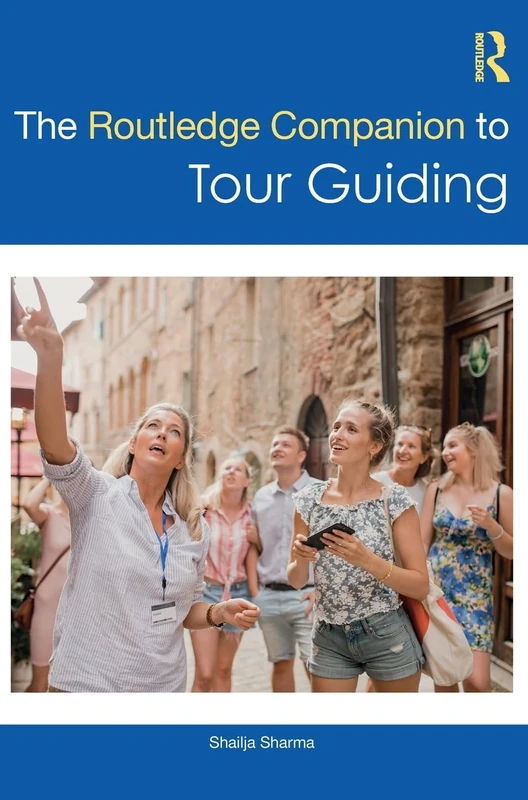 The Routledge Companion to Tour Guiding