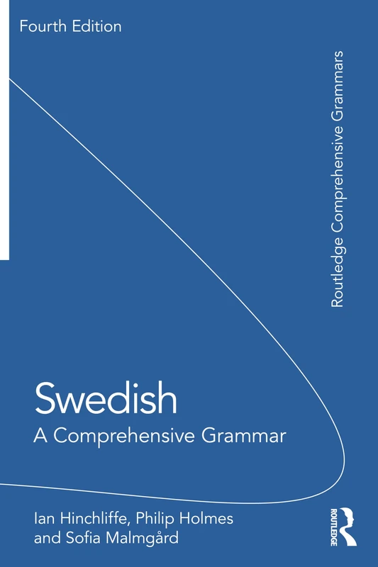 Swedish: A Comprehensive Grammar (Routledge Comprehensive Grammars)