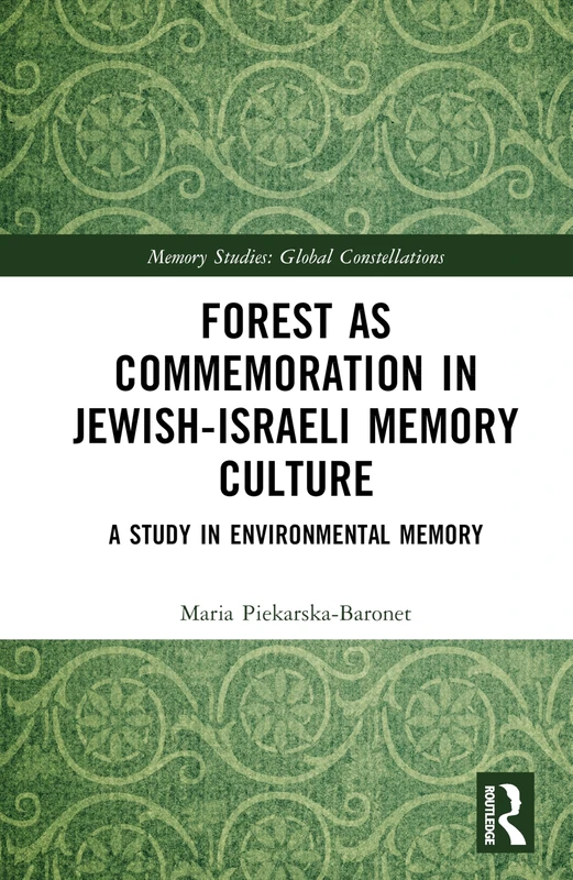 Routledge Forest as Commemoration in Jewish-Israeli Memory