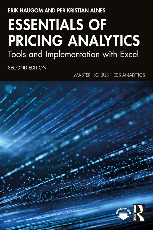Essentials of Pricing Analytics: Tools and Implementation with Excel (Mastering Business Analytics)