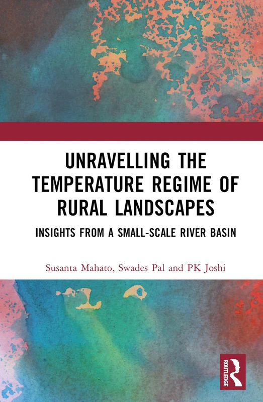 Unravelling the Temperature Regime of Rural Landscapes: Insights from a Small-Scale River Basin