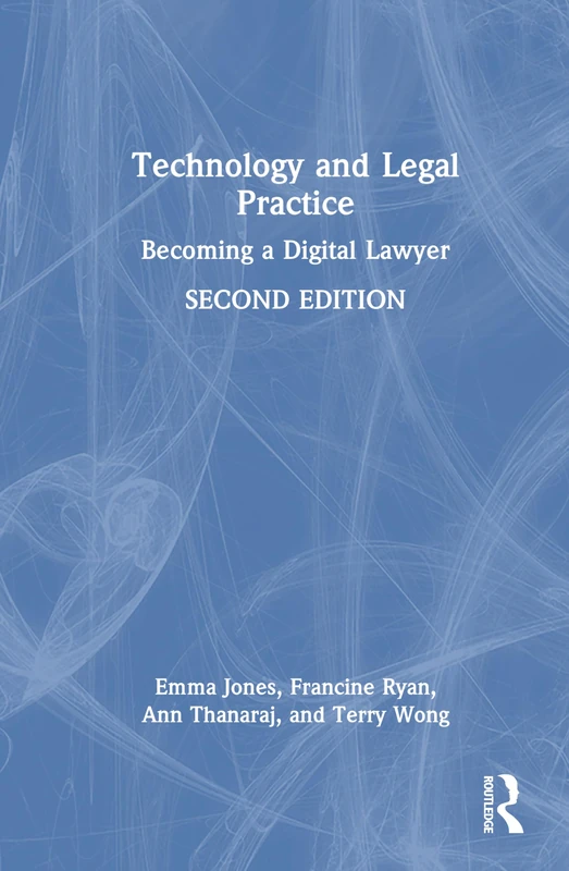 Technology and Legal Practice: Becoming a Digital Lawyer