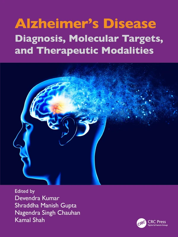 Alzheimer’s Disease: Diagnosis, Molecular Targets, and Therapeutic Modalities