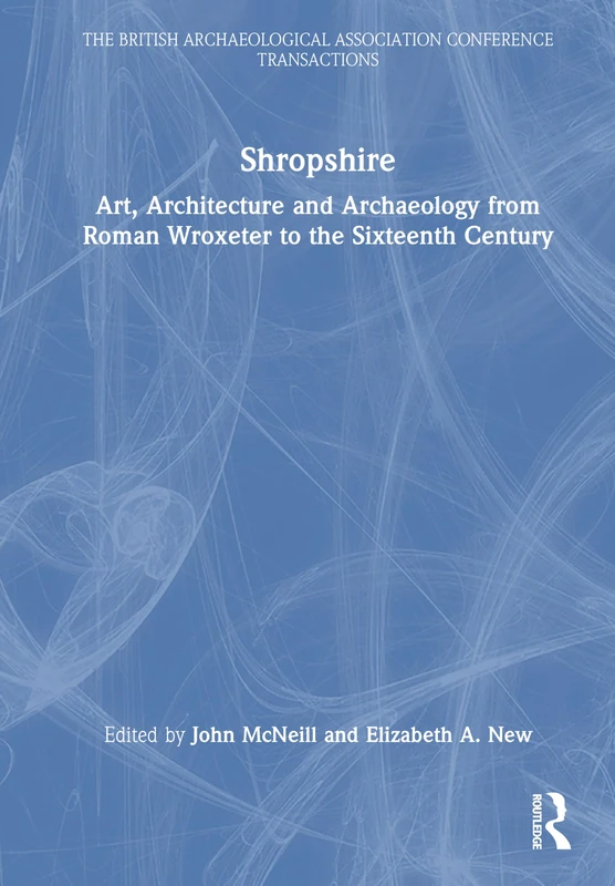Routledge Shropshire: Art, Architecture and Archaeology Book - Image 1