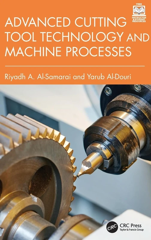 Advanced Cutting Tool Technology and Machine Processes
