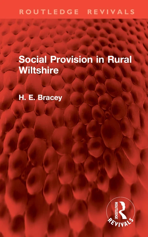 Social Provision in Rural Wiltshire (Routledge Revivals)