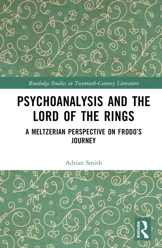 Routledge Psychoanalysis and The Lord of the Rings Book