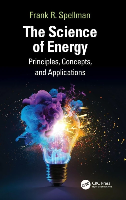The Science of Energy: Principles, Concepts, and Applications