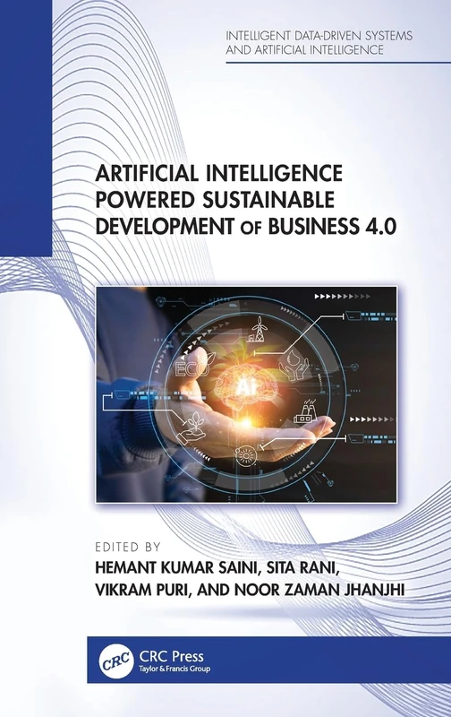 CRC Press AI Powered Sustainable Development of Business 4.0