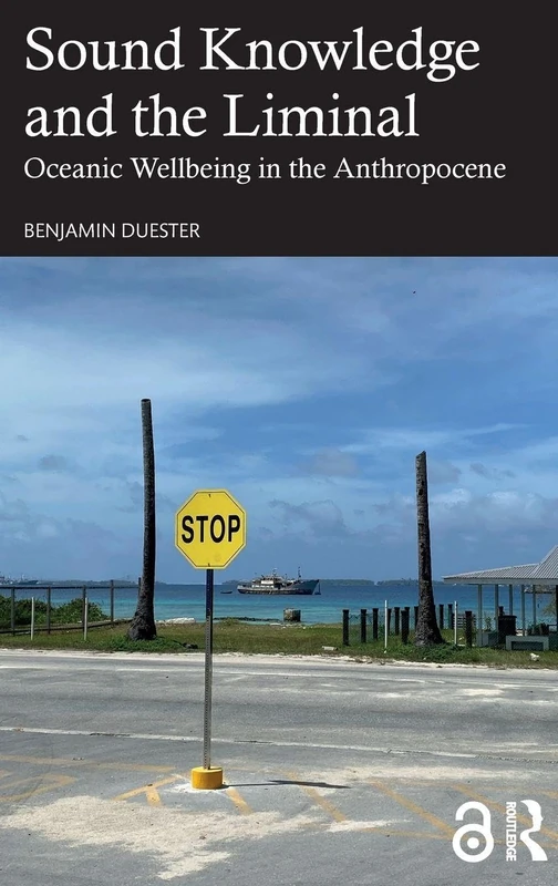 Sound Knowledge and the Liminal: Oceanic Wellbeing in the Anthropocene
