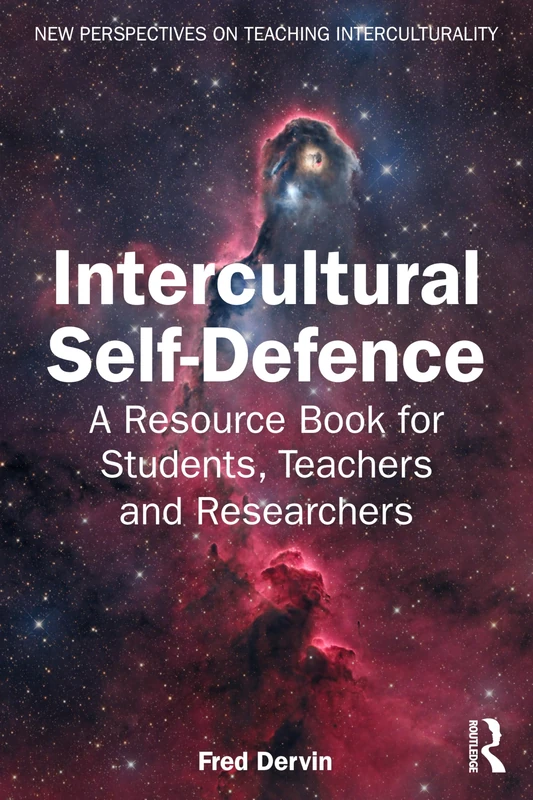 Intercultural Self-Defence: A Resource Book for Students, Teachers and Researchers (New Perspectives on Teaching Interculturality)
