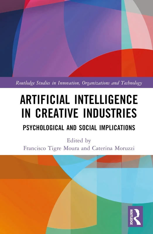 Routledge Artificial Intelligence in Creative Industries Book